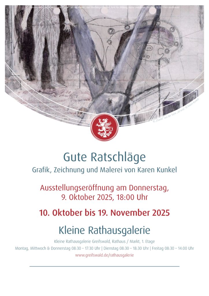 Gute Ratschläge - Ausstellung von Karen Kunkel