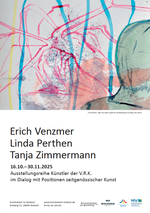 Erich Venzmer - Linda Perthen - Tanja Zimmermann: Ausstellung im Kunstverein zu Rostock