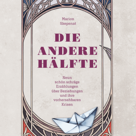 Marion Skepenat: "Die andere Hälfte" Band 2