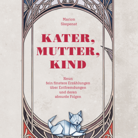 Marion Skepenat: "Kater, Mutter, Kind" Band 3