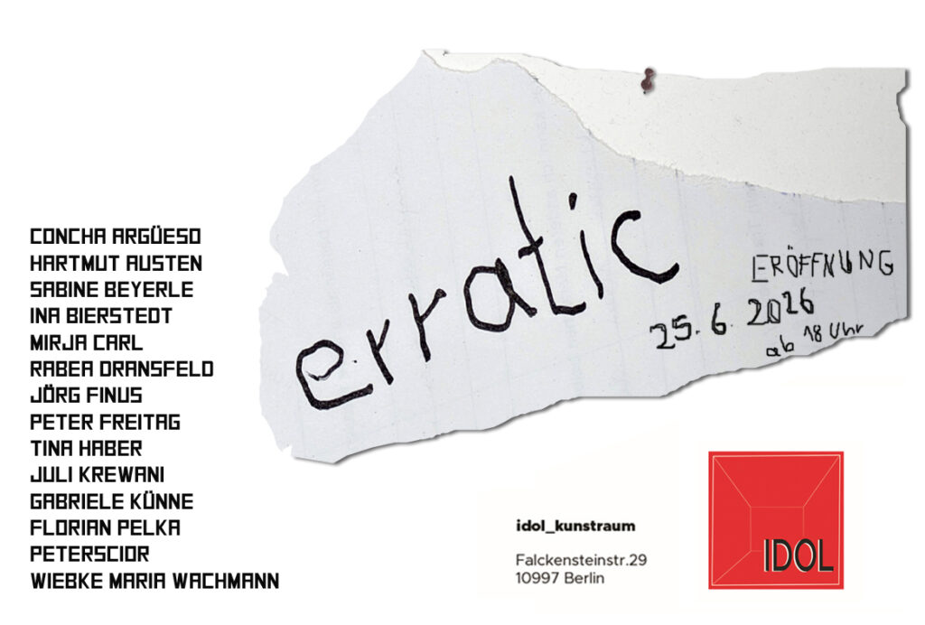 erratic - Gruppenausstellung u.a. mit Rabea Dransfeld