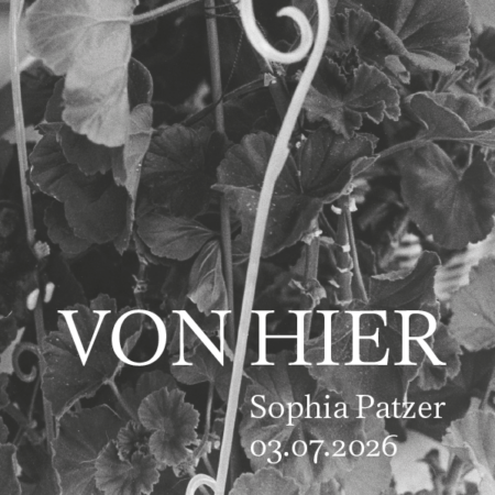 VON HIER - von und mit Sophia Patzer